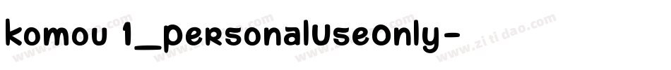 komou 1_PersonalUseOnly字体转换
